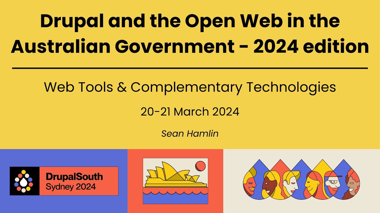 Drupal and the Open Web in the Australian Government 2024 Edition