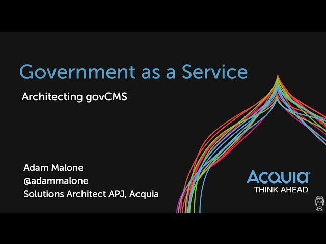 Government as a Service - architecting govCMS in Australia